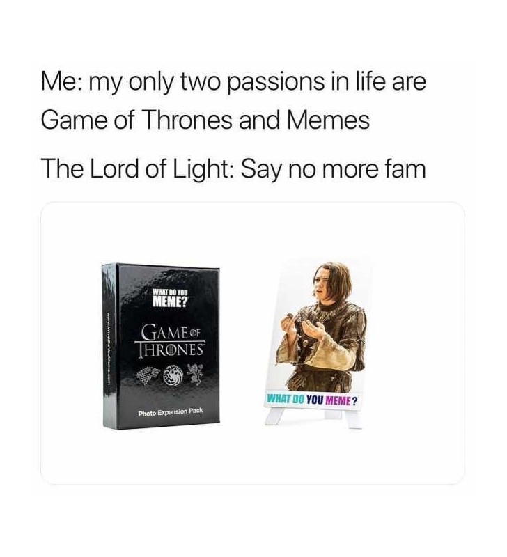 What do you meme Game of Thrones Photo Expansion Pack