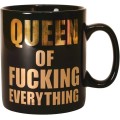 Queen of Fucking Everything Mug - Gadget Man Ireland